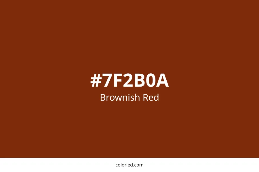 Brownish Red Color