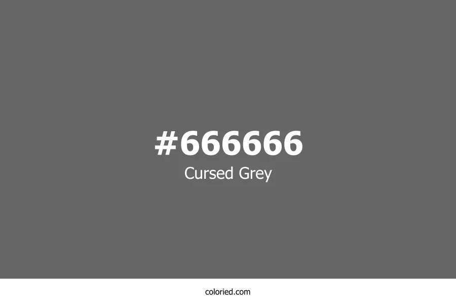 Cursed Grey Color