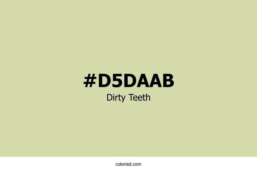 Dirty Teeth Color