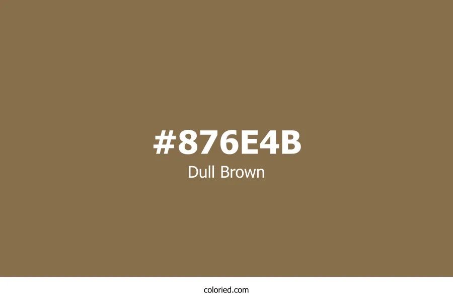 Dull Brown Color