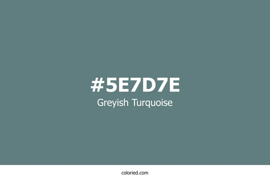 Greyish Turquoise Color