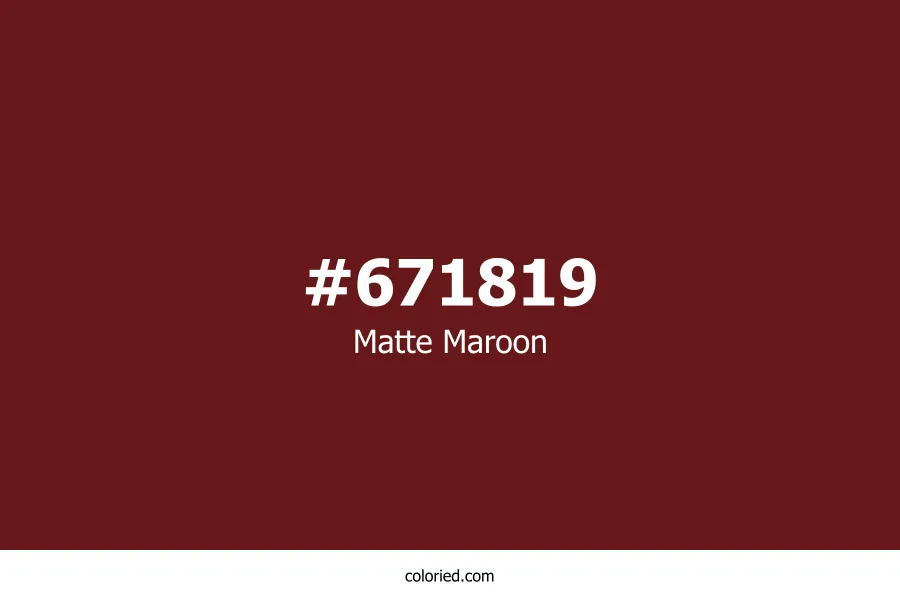 Matte Maroon Color