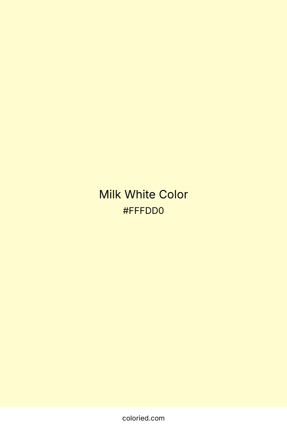 Milk White Color