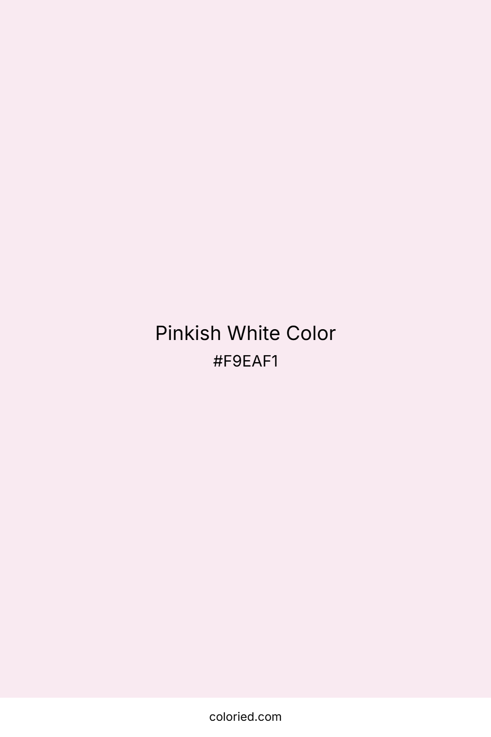 Pinkish White Color