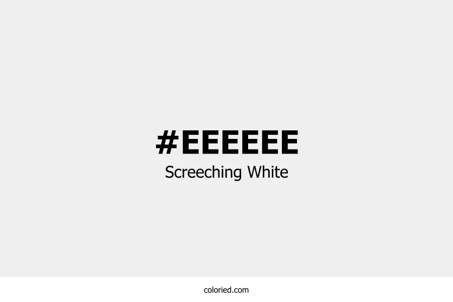 Screeching White Color